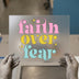 Faith Over Fear Retro DTF Transfer Ready to Press | Groovy Heat Transfer