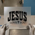 Jesus Love You | DTF Transfer Ready to Press | Faith Heat Transfer