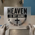 Heaven Is My Home Recruiting | DTF Transfer Ready to Press | Christian Heat Transfer