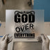 God Over Everything Design | DTF Transfer Ready to Press | Decorative Heat Transfer