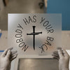 Nobody Has Your Back Cross | DTF Transfer Ready to Press | Faith Heat Transfer