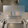 Be Strong & Courageous | DTF Transfer Ready to Press | Christian Heat Transfer