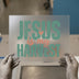 Jesus Is My Harvest | DTF Transfer Ready to Press | Faith Heat Transfer