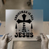 Christmas Is All About Jesus | DTF Transfer Ready to Press | Retro Christian Heat Transfer