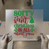 Sorry Santa Christmas is about Jesus | DTF Transfer Ready to Press | Christian Heat Transfer