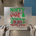 Sorry Santa Christmas is about Jesus | DTF Transfer Ready to Press | Christian Heat Transfer
