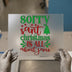 Sorry Santa Christmas is about Jesus | DTF Transfer Ready to Press | Christian Heat Transfer