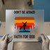 Don't Be Afraid Faith Quote | DTF Transfer Ready to Press | Retro Sunset Heat Transfer