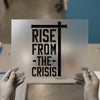Rise From The Crisis Cross | DTF Transfer Ready to Press | Inspirational Heat Transfer