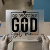 No Worries God Got Me Faith DTF Transfer Ready to Press | Christian Heat Transfer