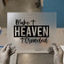 Make Heaven Crowded | DTF Transfer Ready to Press | Christian Heat Transfer