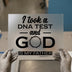 I Took a DNA Test God is My Father | DTF Transfer Ready to Press | Christian Heat Transfer
