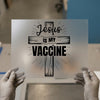 Jesus Is My Vaccine Cross | DTF Transfer Ready to Press | Christian Heat Transfer