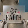 Walk By Faith DTF Transfer Ready to Press | Inspirational Script Heat Transfer