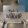 Made To WORSHIP Christian Quote | DTF Transfer Ready to Press | Script Heat Transfer