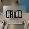 Child of God Christian Faith | DTF Transfer Ready to Press | Bold Statement Heat Transfer