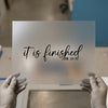 It Is Finished John 19:30 | DTF Transfer Ready to Press | Scriptural Heat Transfer