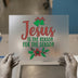 Jesus Is The Reason For The Season | DTF Transfer Ready to Press | Christmas Heat Transfer