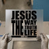 Jesus The Way Truth Life | DTF Transfer Ready to Press | Bold Scripture Heat Transfer