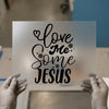 Love Me Some Jesus | DTF Transfer Ready to Press | Christian Heat Transfer