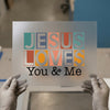 Jesus Loves You & Me | DTF Transfer Ready to Press | Retro Faith Heat Transfer