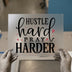 Hustle Hard Pray Harder | DTF Transfer Ready to Press | Inspiring Heat Transfer