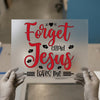 Forget Cupid Jesus Loves Me | DTF Transfer Ready to Press | Faith Heat Transfer