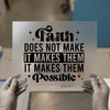 Faith Does Not Make Things Easy | DTF Transfer Ready to Press | Inspirational Heat Transfer