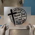 Faith Cross Quote | DTF Transfer Ready to Press | Inspirational Heat Transfer