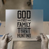 God First Family Second Then Hunting | DTF Transfer Ready to Press | Rustic Heat Transfer