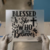 Blessed Is She Who Believes | DTF Transfer Ready to Press | Faith Heat Transfer