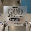 With God All Things Are Possible | DTF Transfer Ready to Press | Inspirational Heat Transfer