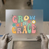 Grow In Grace | DTF Transfer Ready to Press | Retro Floral Heat Transfer