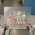 Grow In Grace | DTF Transfer Ready to Press | Retro Floral Heat Transfer