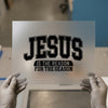 Jesus Is The Reason For The Season | DTF Transfer Ready to Press | Bold Christian Heat Transfer