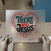 There Was Jesus Heart | DTF Transfer Ready to Press | Retro Christian Heat Transfer