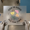 God Is Good All The Time | DTF Transfer Ready to Press | Retro Floral Heat Transfer