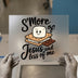 S'more of Jesus Less of Me | DTF Transfer Ready to Press | Christian S'mores Heat Transfer
