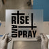 Rise and Pray Cross | DTF Transfer Ready to Press | Christian Heat Transfer