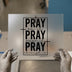 Pray On It Pray Over It Prayer | DTF Transfer Ready to Press | Faith Heat Transfer