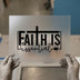 Faith Is Essential | DTF Transfer Ready to Press | Christian Heat Transfer