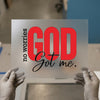 No Worries God Got Me | DTF Transfer Ready to Press | Faith Heat Transfer