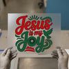 Jesus Is My Joy | DTF Transfer Ready to Press | Christian Heat Transfer