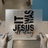 It Was Jesus All Along | DTF Transfer Ready to Press | Faith Heat Transfer