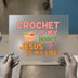 Crochet is My Hobby Jesus is My Life | DTF Transfer Ready to Press | Faith Craft Heat Transfer