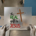 The Real Gift is Jesus Cross | DTF Transfer Ready to Press | Christian Heat Transfer