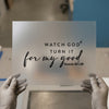 Watch God Turn it For My Good | DTF Transfer Ready to Press | Faith Heat Transfer