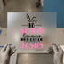 No Bunny Loves Me Like Jesus | DTF Transfer Ready to Press | Christian Heat Transfer