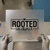 Rooted In Christ | DTF Transfer Ready to Press | Christian Heat Transfer