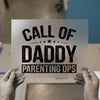 Call of Daddy Parenting Ops | DTF Transfer Ready to Press | Humorous Heat Transfer